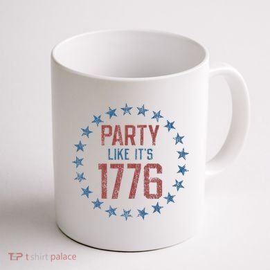 Party Like ItS 1776 Coffee Mug back
