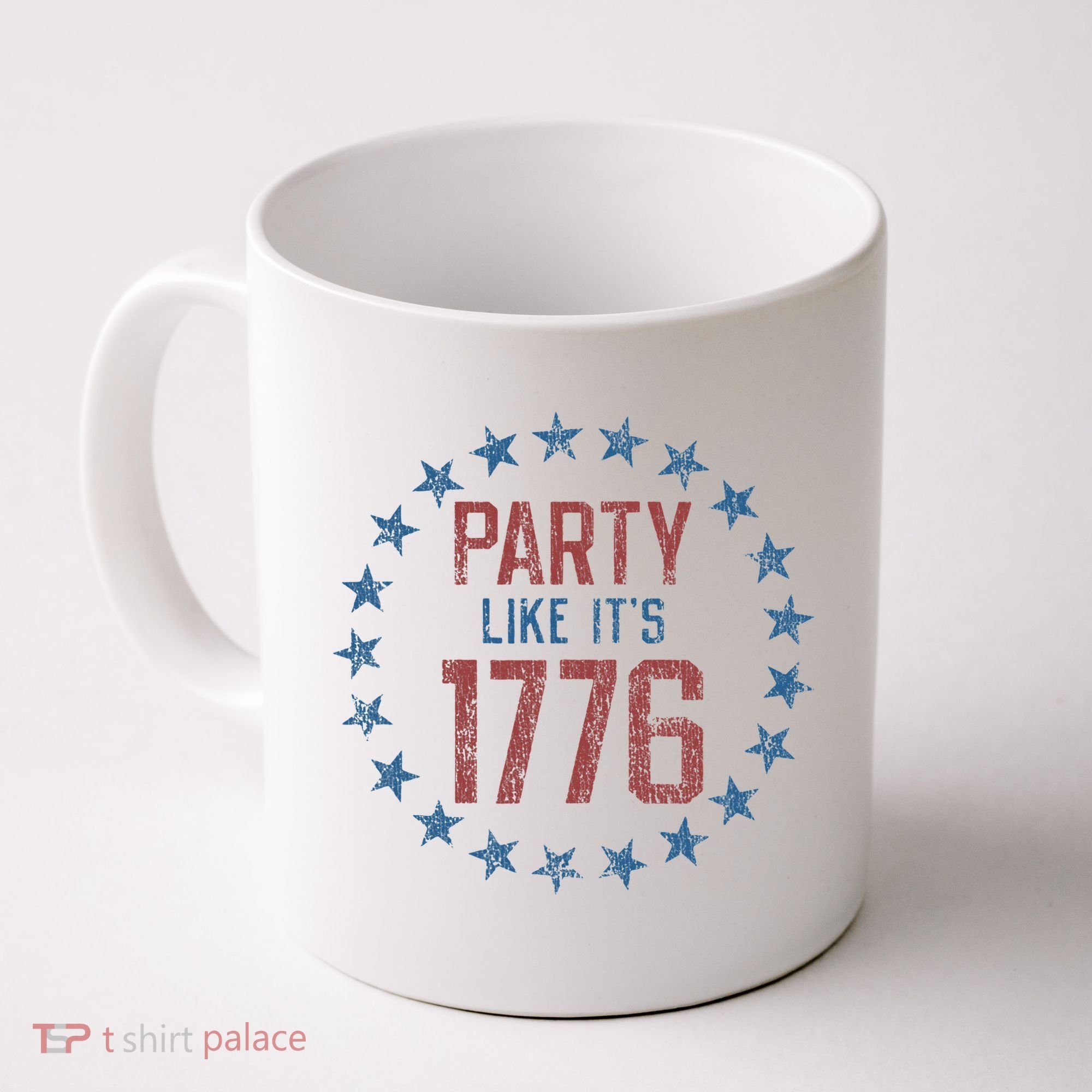 Party Like ItS 1776 Coffee Mug