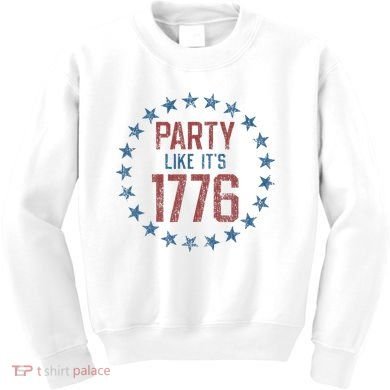 Party Like ItS 1776 Kids Sweatshirt