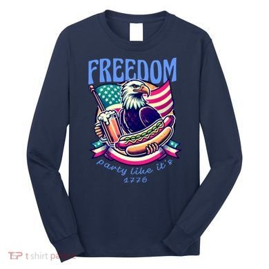 Party Like Its 1776 Patriotic Eagle Long Sleeve Shirt