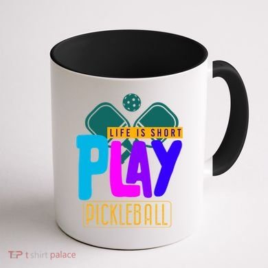 Pickleball Life Is Short Play Pickle Ball Gift Coffee Mug back