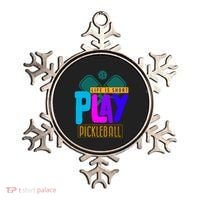 Pickleball Life Is Short Play Pickle Ball Gift Ornament thumb 0