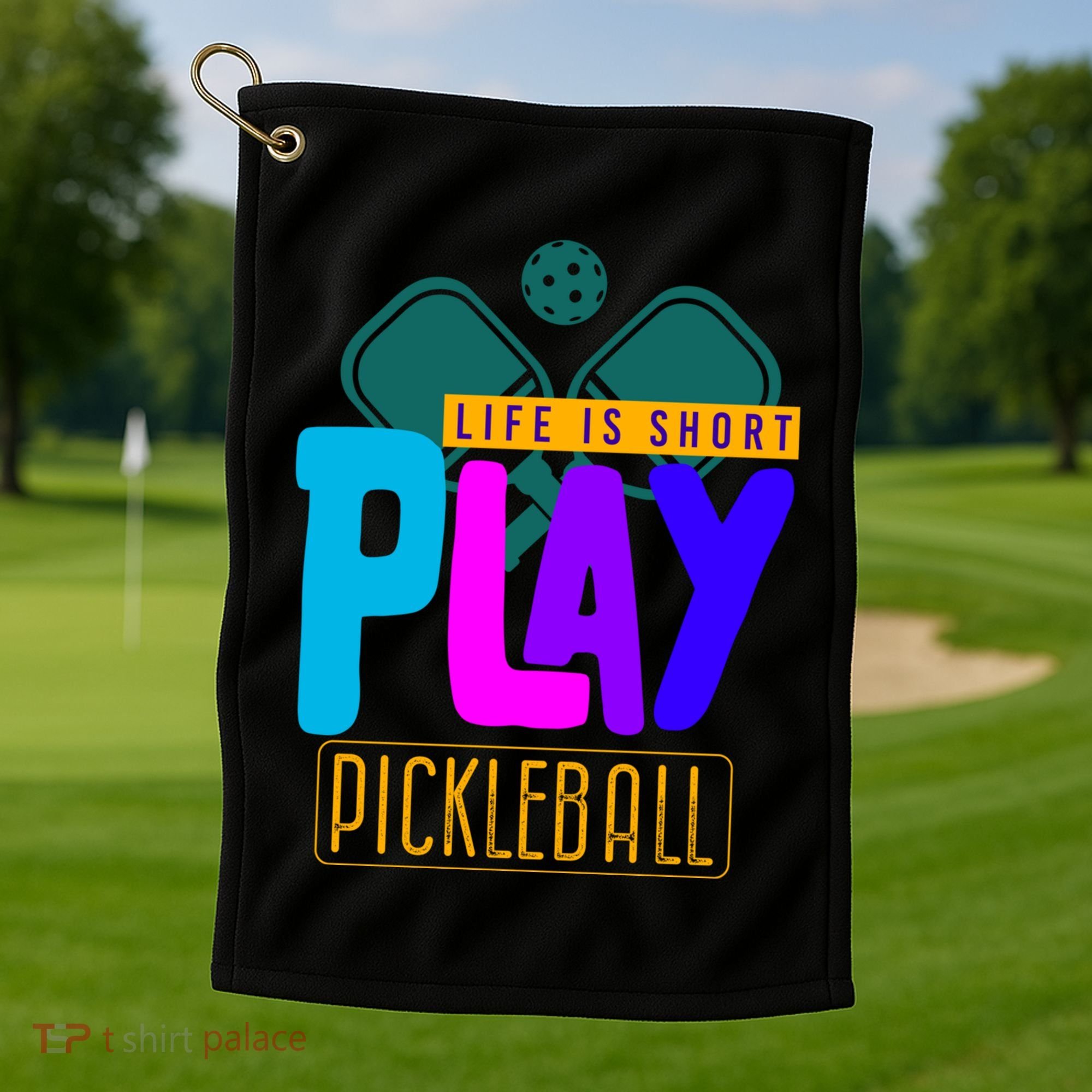 Pickleball Life Is Short Play Pickle Ball Gift Golf Towel