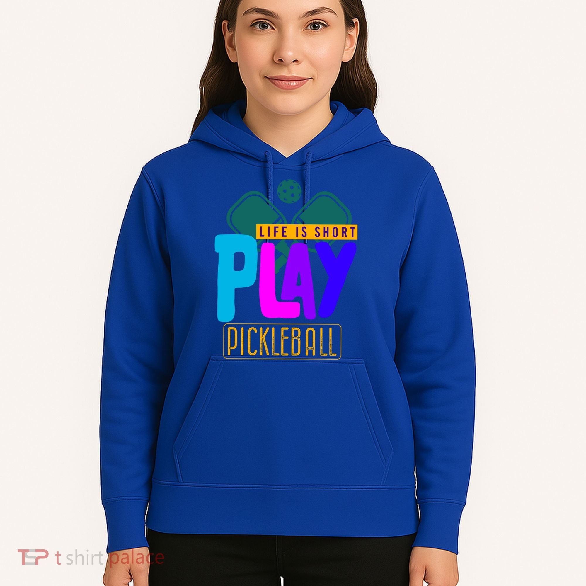 Pickleball Life Is Short Play Pickle Ball Gift Hoodie