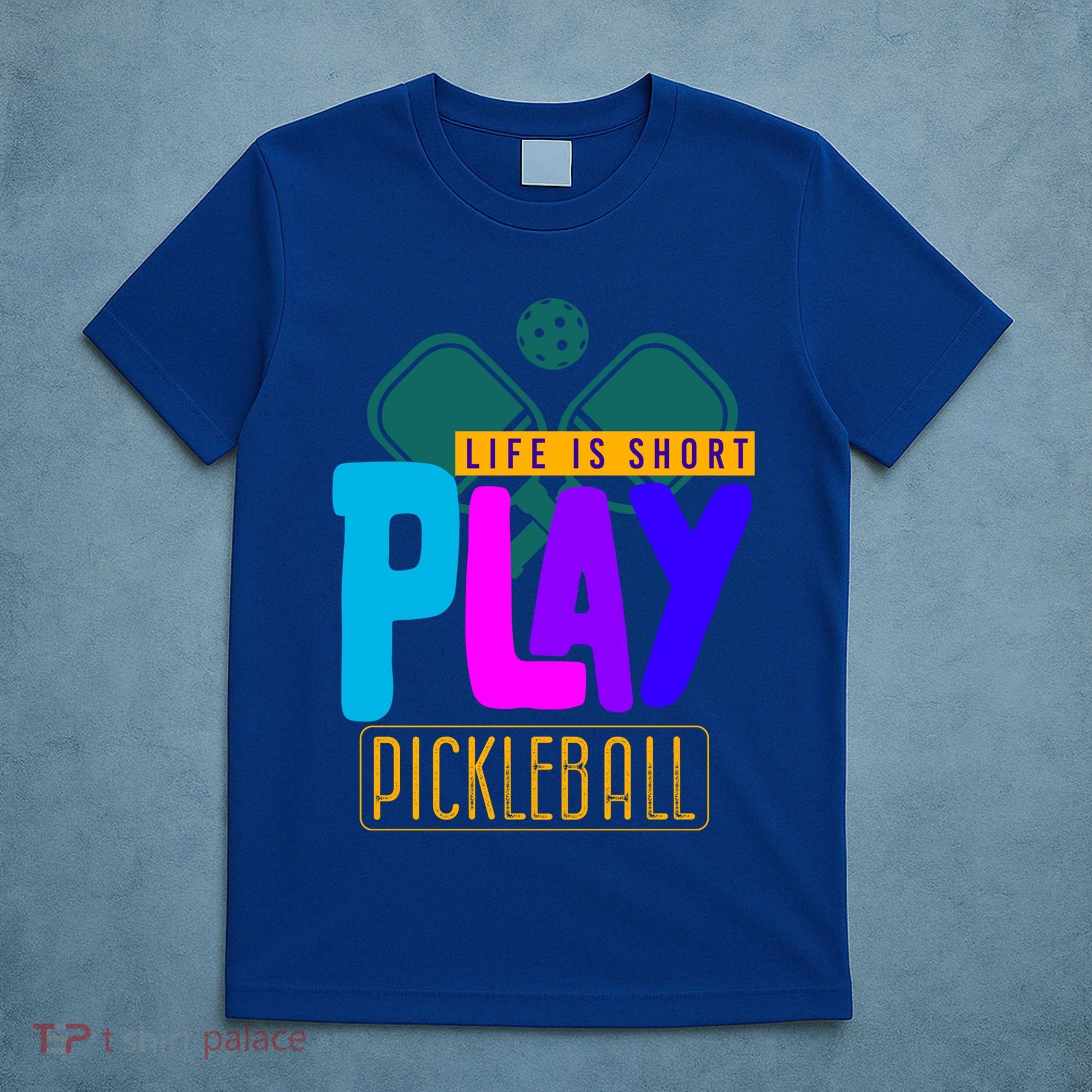 Pickleball Life Is Short Play Pickle Ball Gift T-Shirt