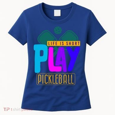 Pickleball Life Is Short Play Pickle Ball Gift Women's T-Shirt