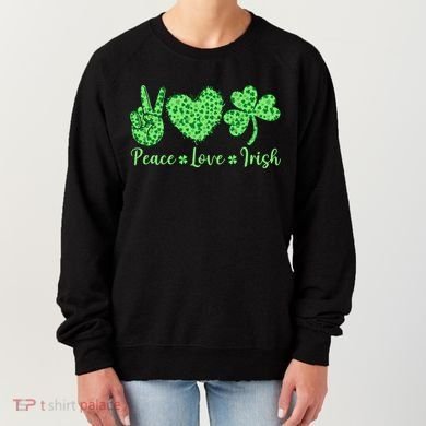 Peace Love Irish Patricks Day Funny Gift Women's Sweatshirt