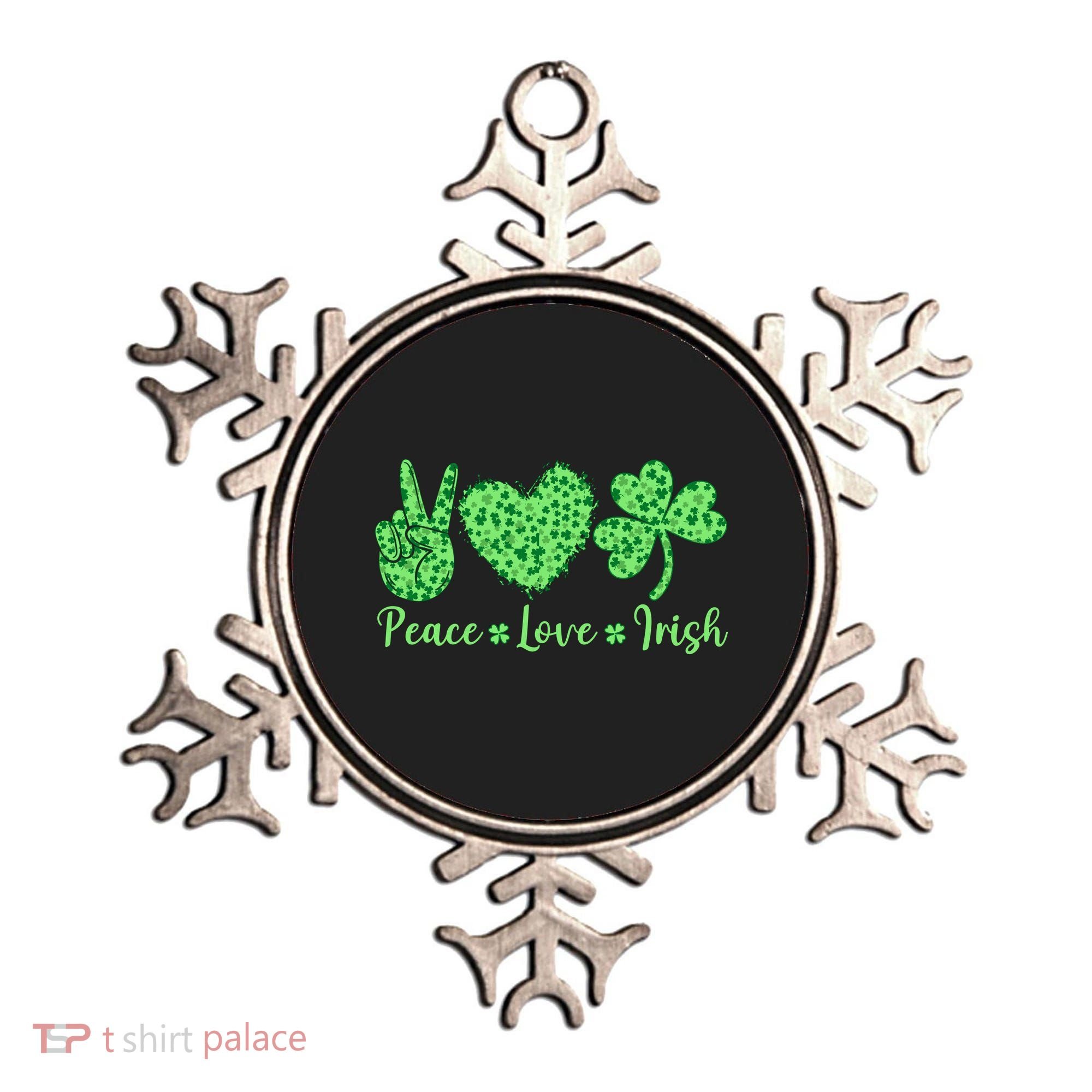Peace Love Irish Patricks Day Funny Gift Ornament