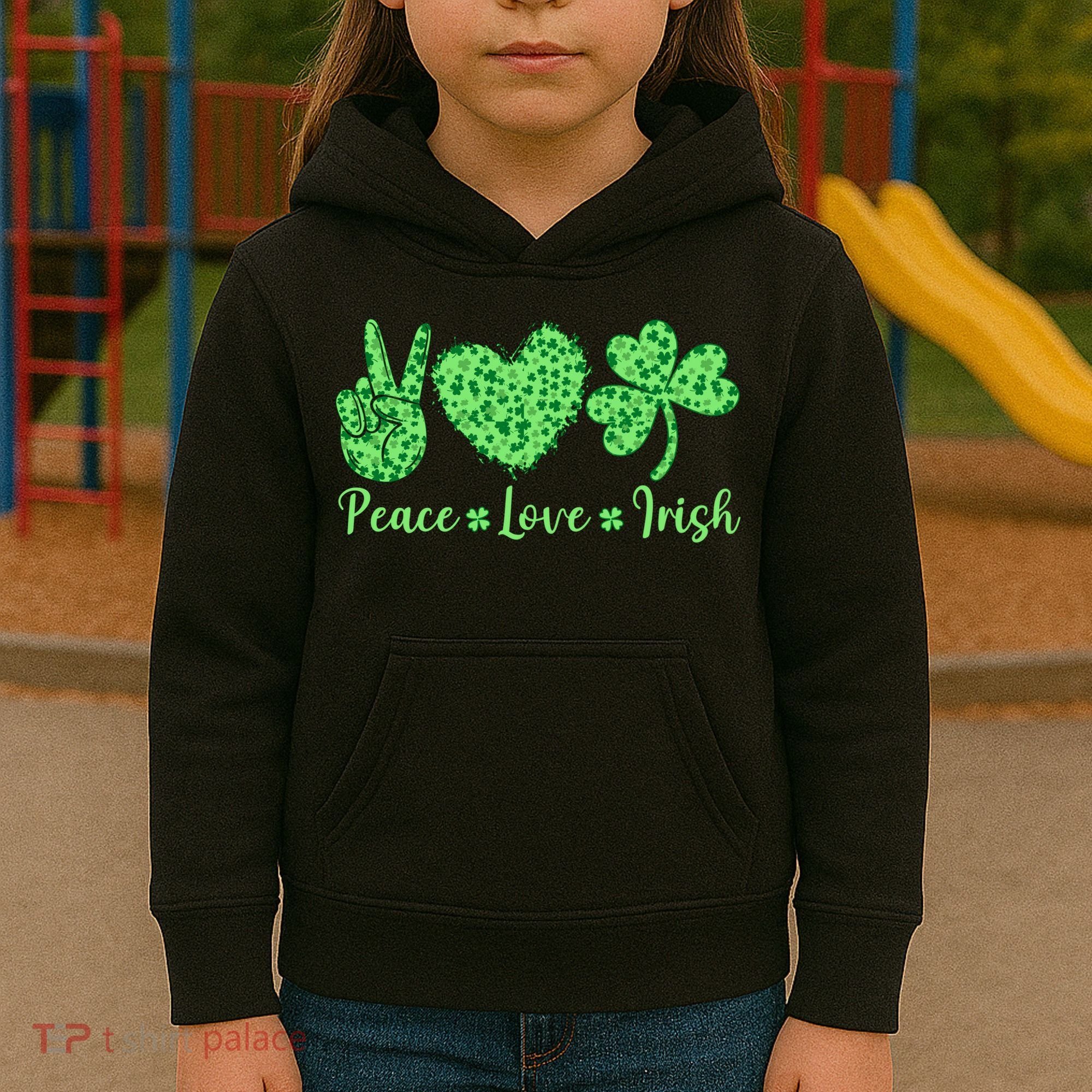 Peace Love Irish Patricks Day Funny Gift Kids Hoodie