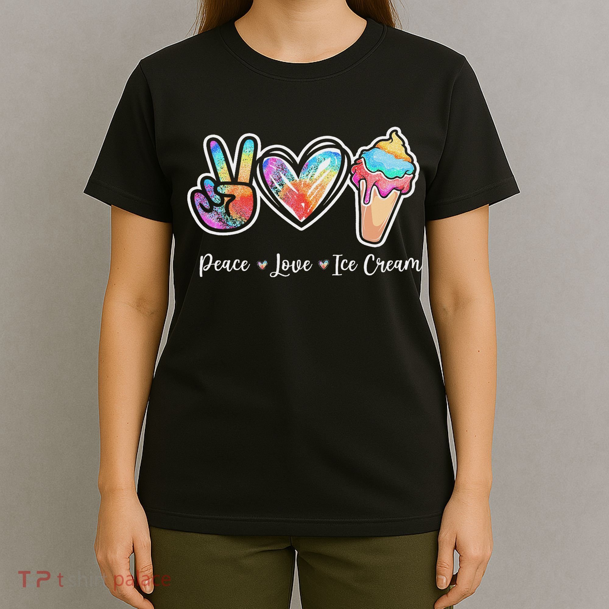 Peace Love Ice Cream Cute For Ns Women T-Shirt