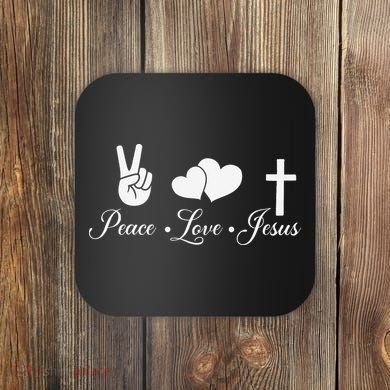 Peace Love Jesus - Christian Christ Coaster