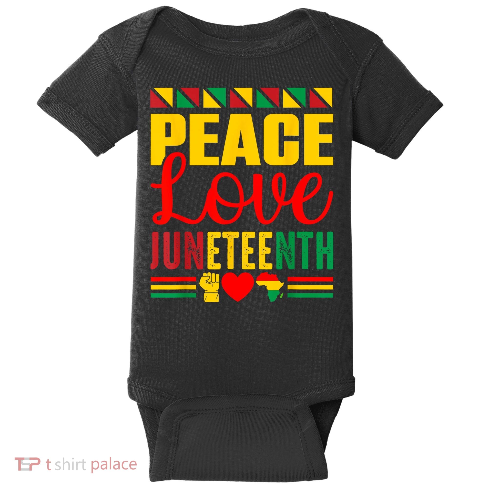 Peace Love & Juneteenth June 19th Freedom Day Baby Bodysuit