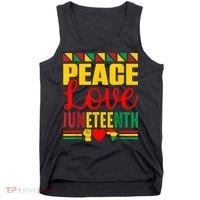 Peace Love & Juneteenth June 19th Freedom Day Tank Top thumb 0