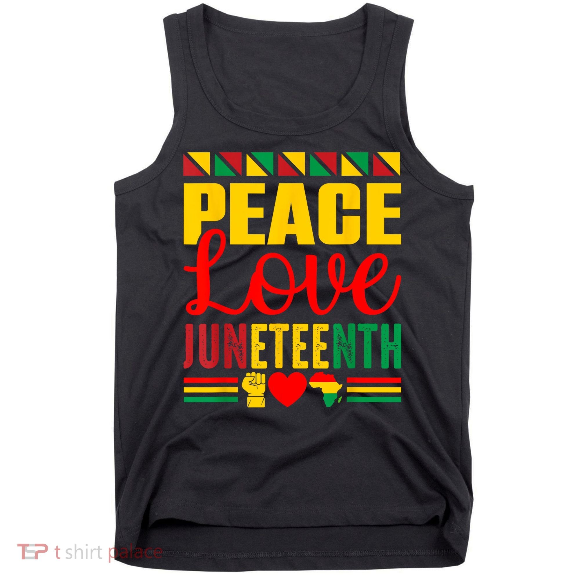 Peace Love & Juneteenth June 19th Freedom Day Tank Top