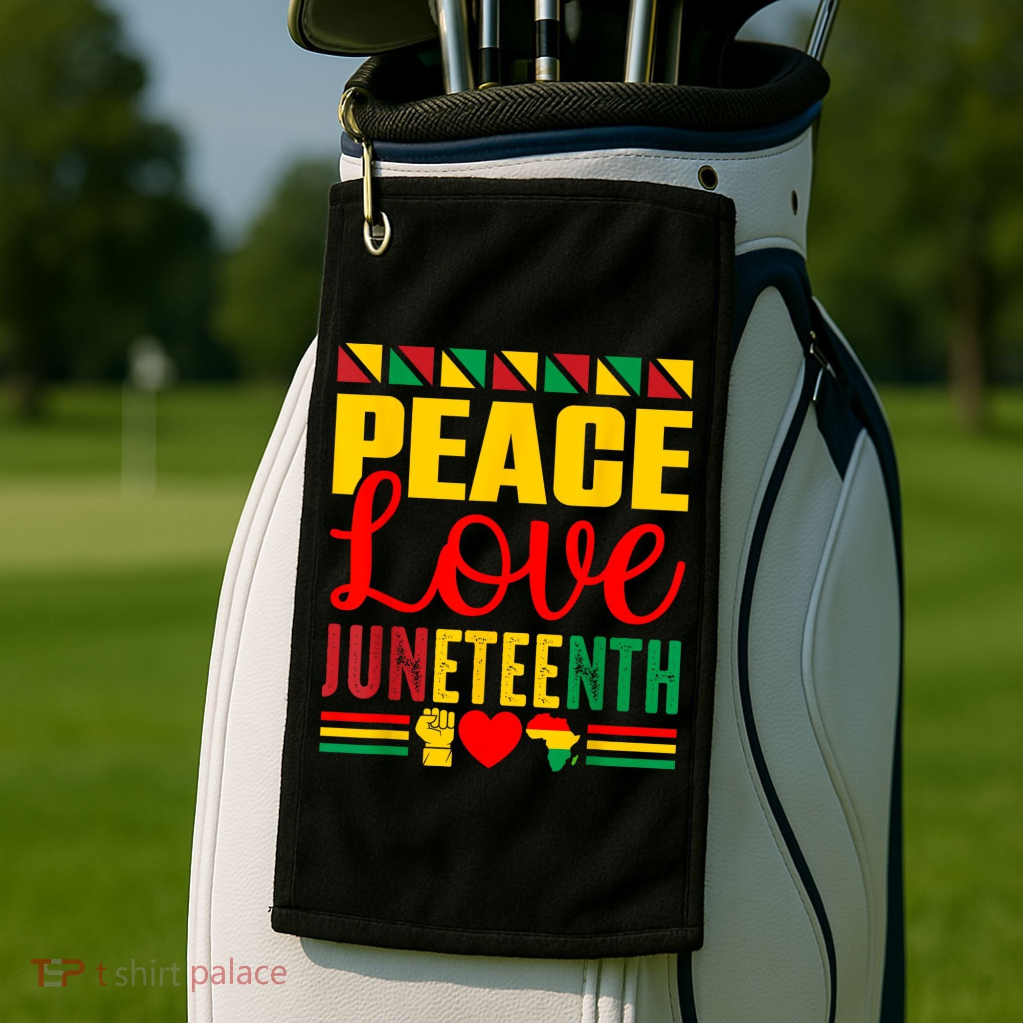 Peace Love & Juneteenth June 19th Freedom Day Golf Towel