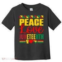 Peace Love & Juneteenth June 19th Freedom Day Toddler T-Shirt thumb 0