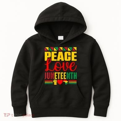 Peace Love & Juneteenth June 19th Freedom Day Kids Hoodie