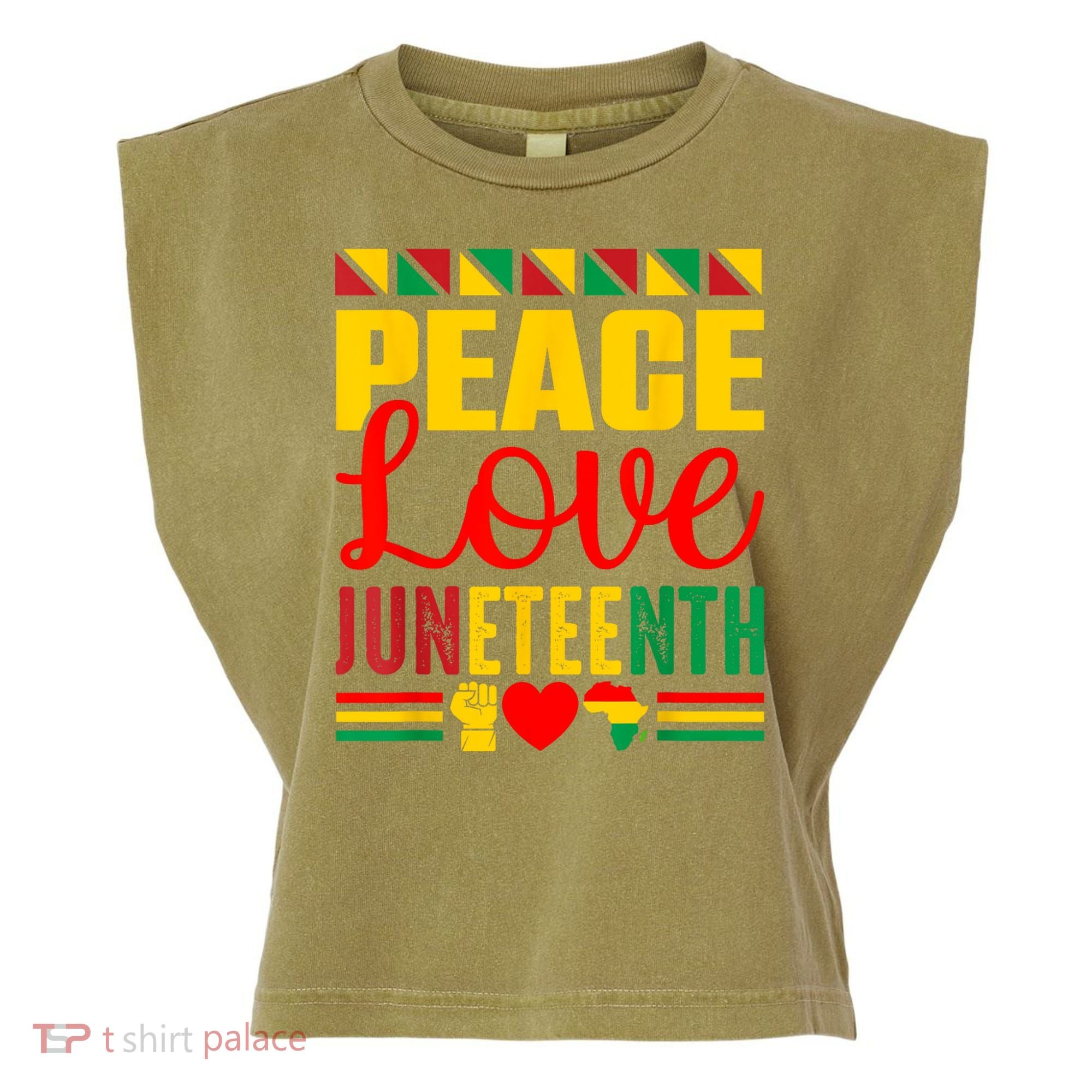 Peace Love & Juneteenth June 19th Freedom Day Garment-Dyed Women's Muscle Tee