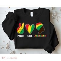 Peace Love Juneteenth Sweatshirt thumb 2