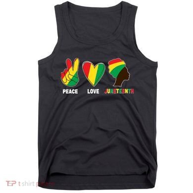 Peace Love Juneteenth Tank Top