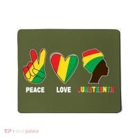 Peace Love Juneteenth Mousepad thumb 0