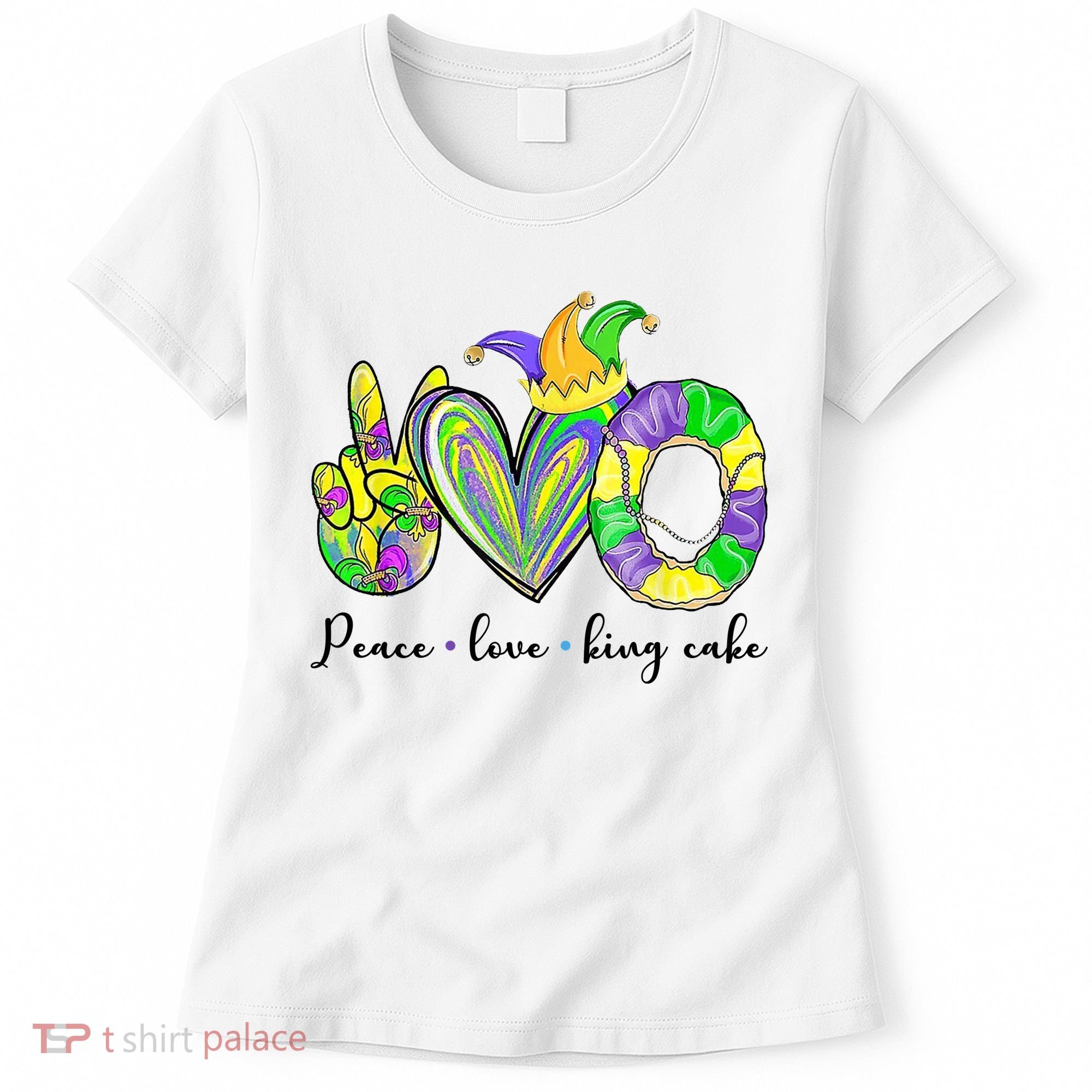 Peace Love King Cake Mardi Gras Women's T-Shirt