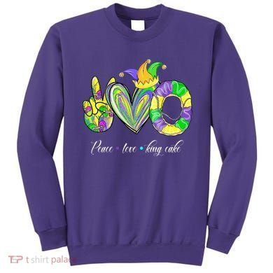 Peace Love King Cake Mardi Gras Sweatshirt