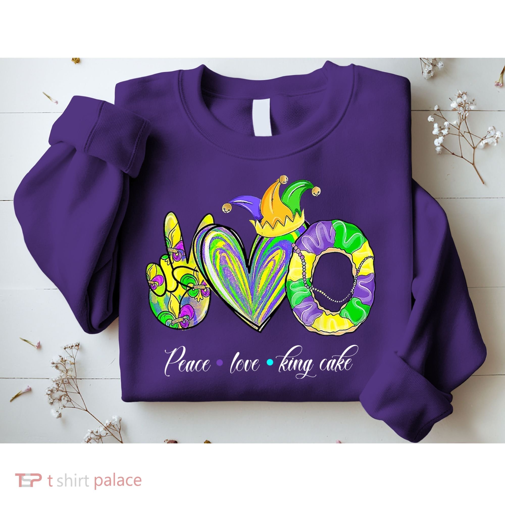 Peace Love King Cake Mardi Gras Sweatshirt