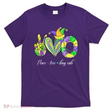 Peace Love King Cake Mardi Gras T-Shirt