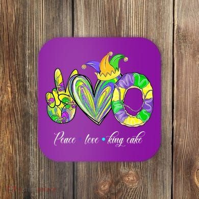 Peace Love King Cake Mardi Gras Coaster