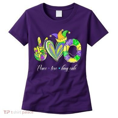 Peace Love King Cake Mardi Gras Women's T-Shirt