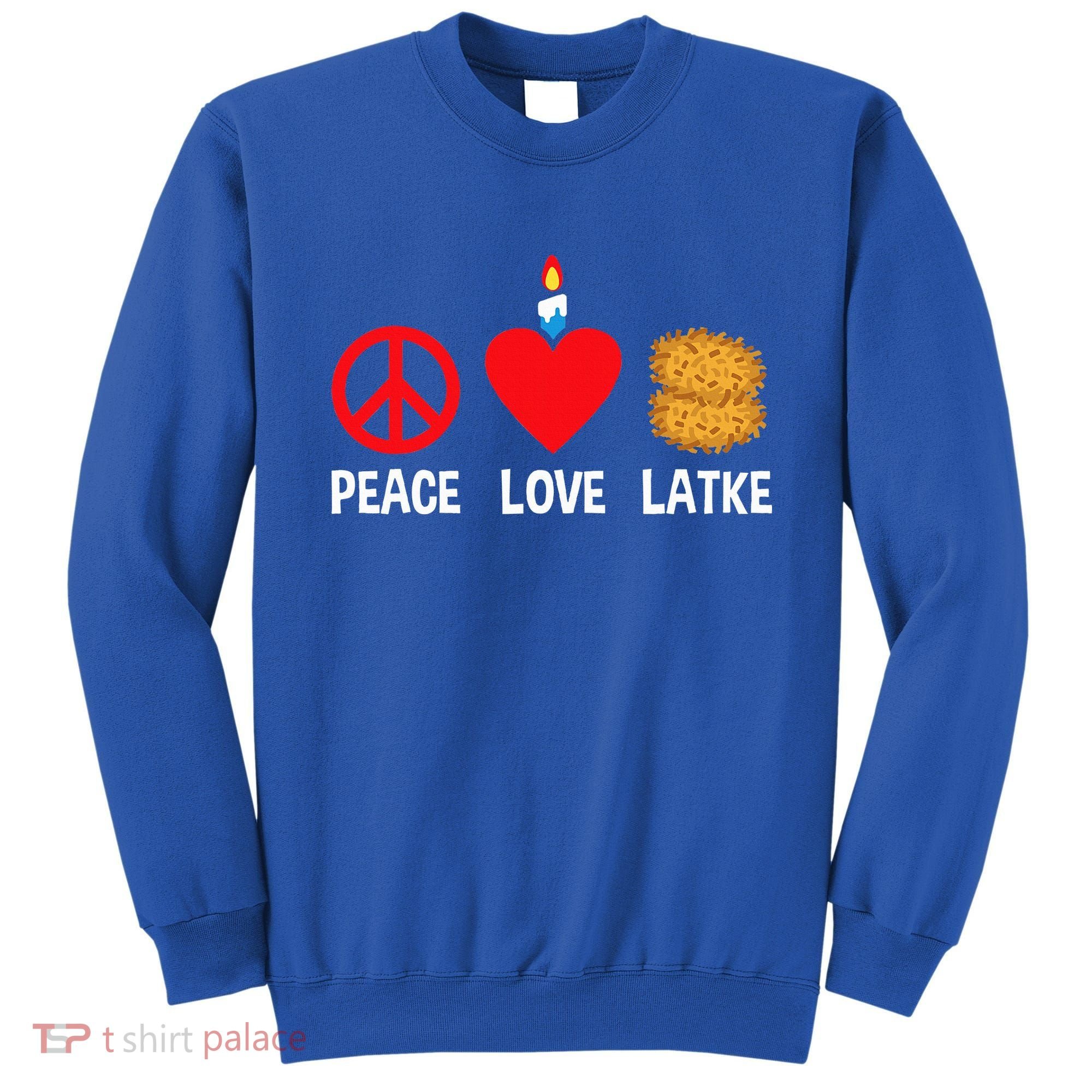 Peace Love Latke Menorah Lakes Happy Hanukkah  Sweatshirt