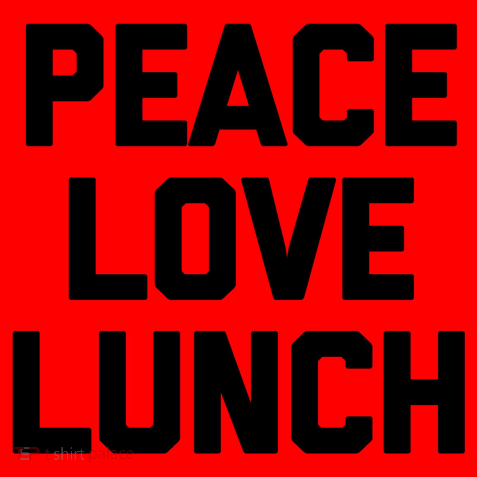 Peace Love Lunch Gift Funny Saying Sarcastic Humor Food Great Gift Santa Hat