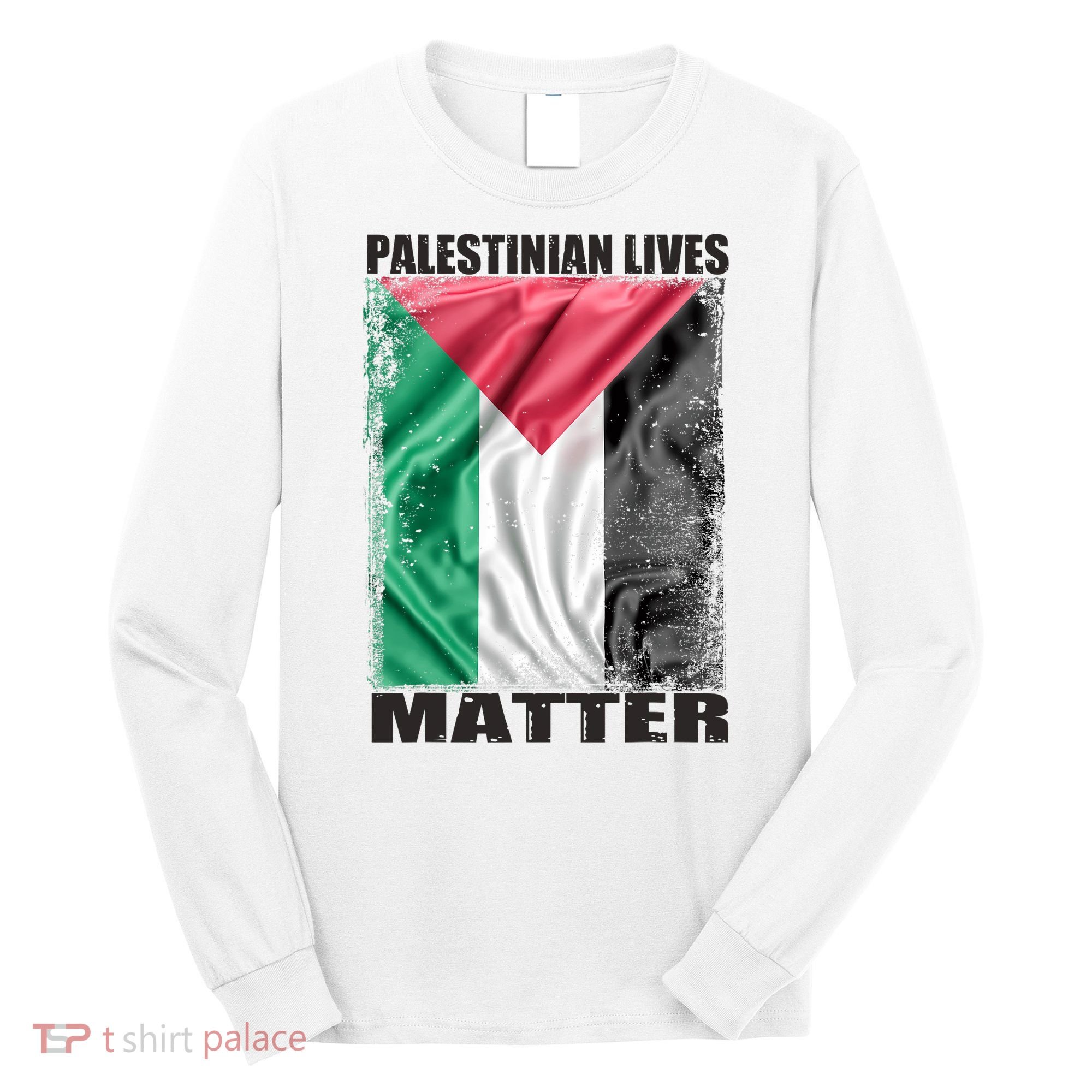 Palestinian Lives Matter Free Palestine Flag Palestinian Long Sleeve Shirt