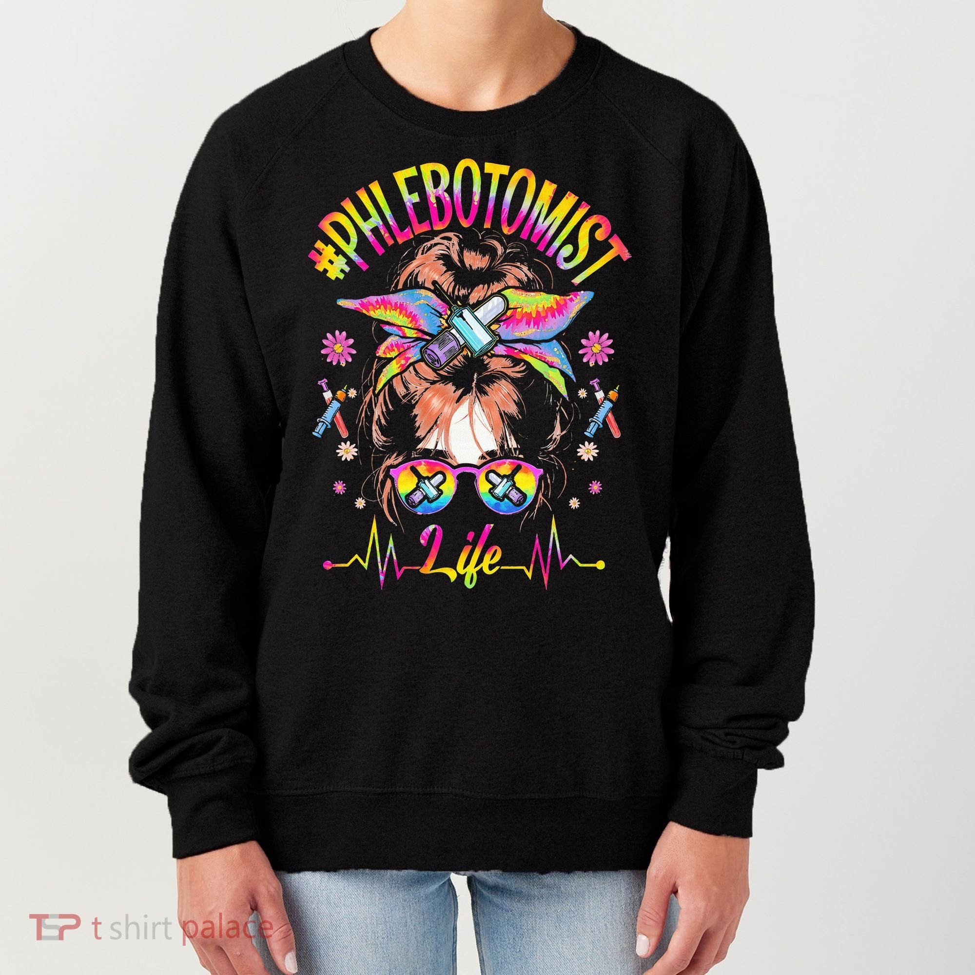 Phlebotomist Life Messy Bun Women Nurse Phlebotomy Women's Sweatshirt