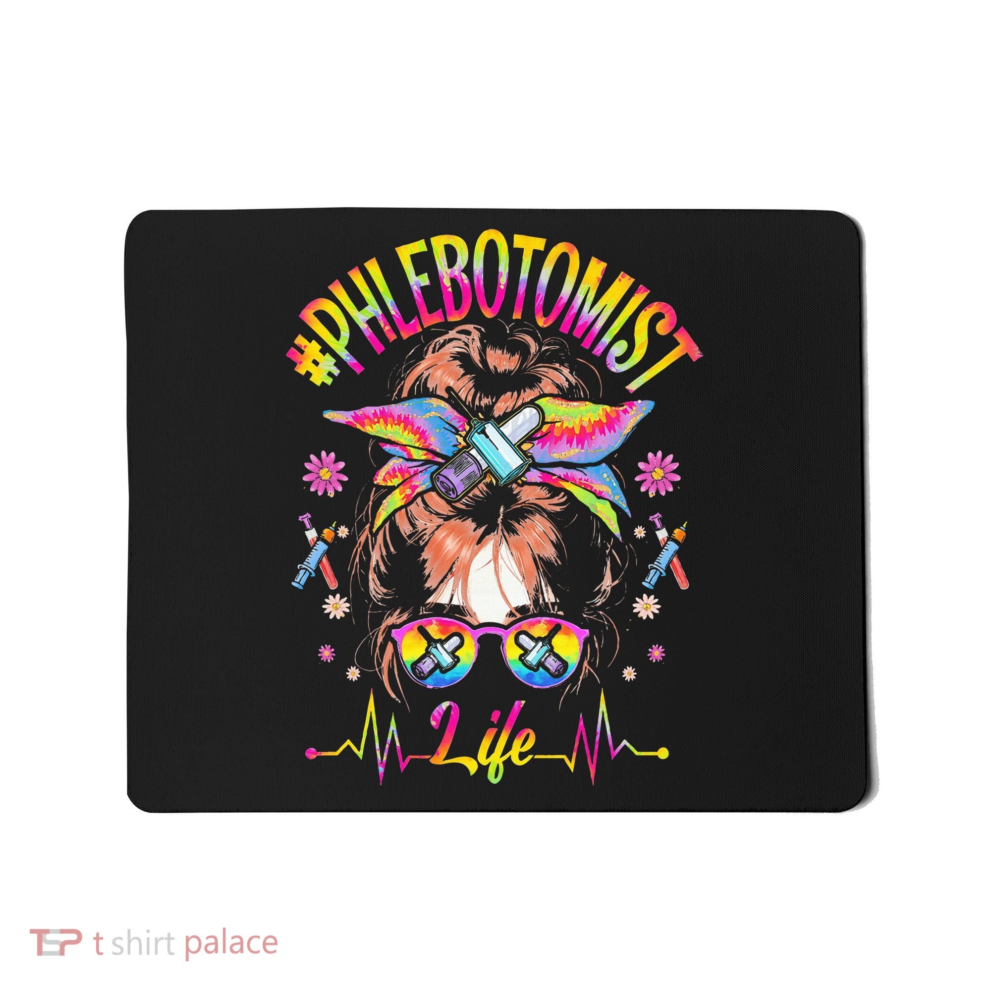 Phlebotomist Life Messy Bun Women Nurse Phlebotomy Mousepad