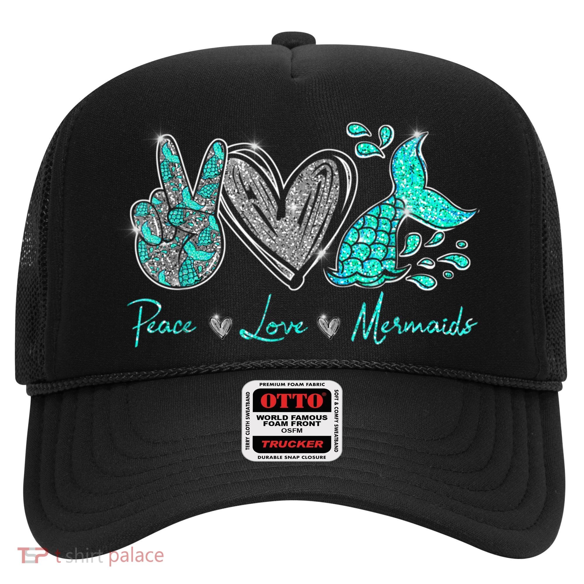 Peace Love Mermaids Mermaid Lover Funny Gift Funny Gift Hat