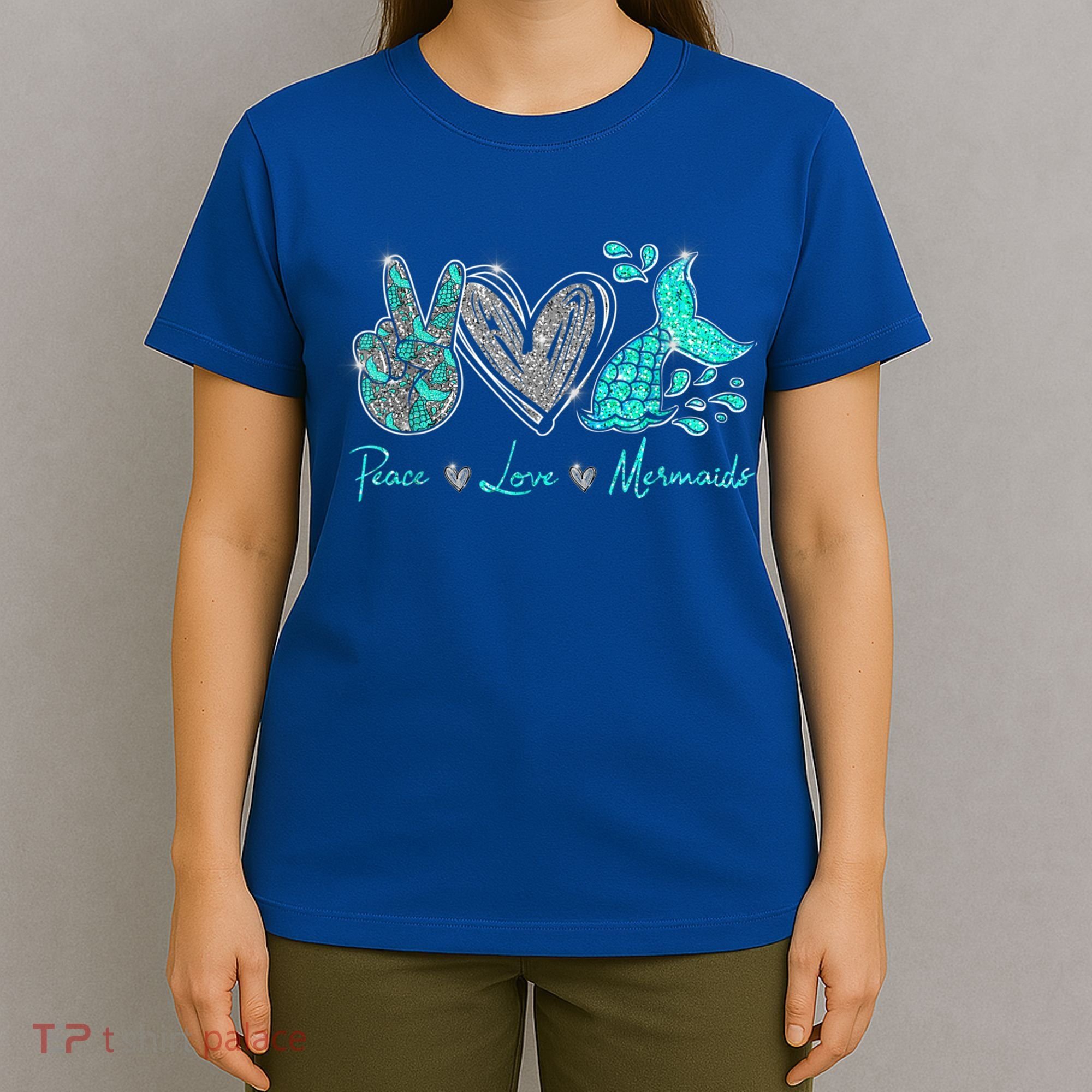Peace Love Mermaids Mermaid Lover Funny Gift Funny Gift T-Shirt