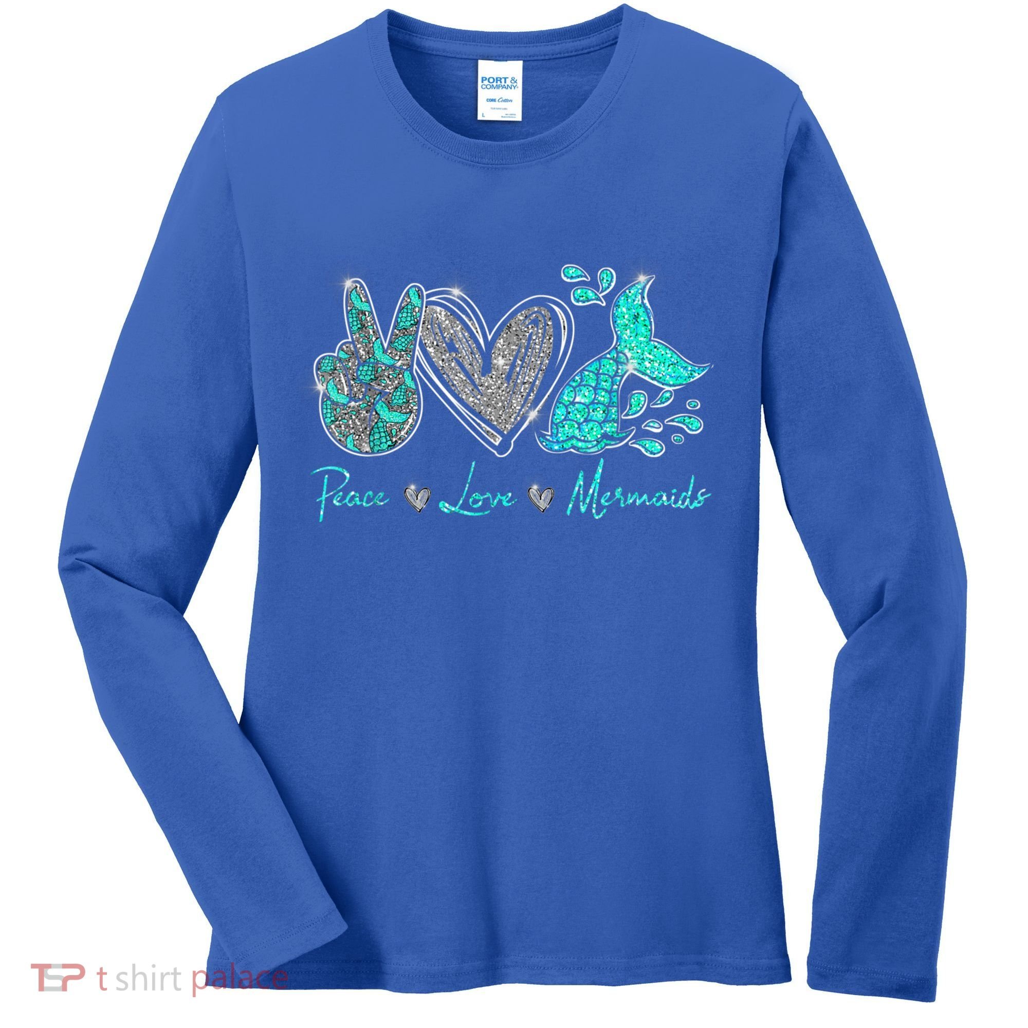 Peace Love Mermaids Mermaid Lover Funny Gift Funny Gift Women's Long Sleeve Shirt