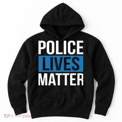 POLICE LIVES MATTER Hoodie