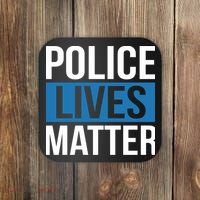 POLICE LIVES MATTER Coaster thumb 0