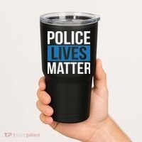 POLICE LIVES MATTER Tumbler thumb 2