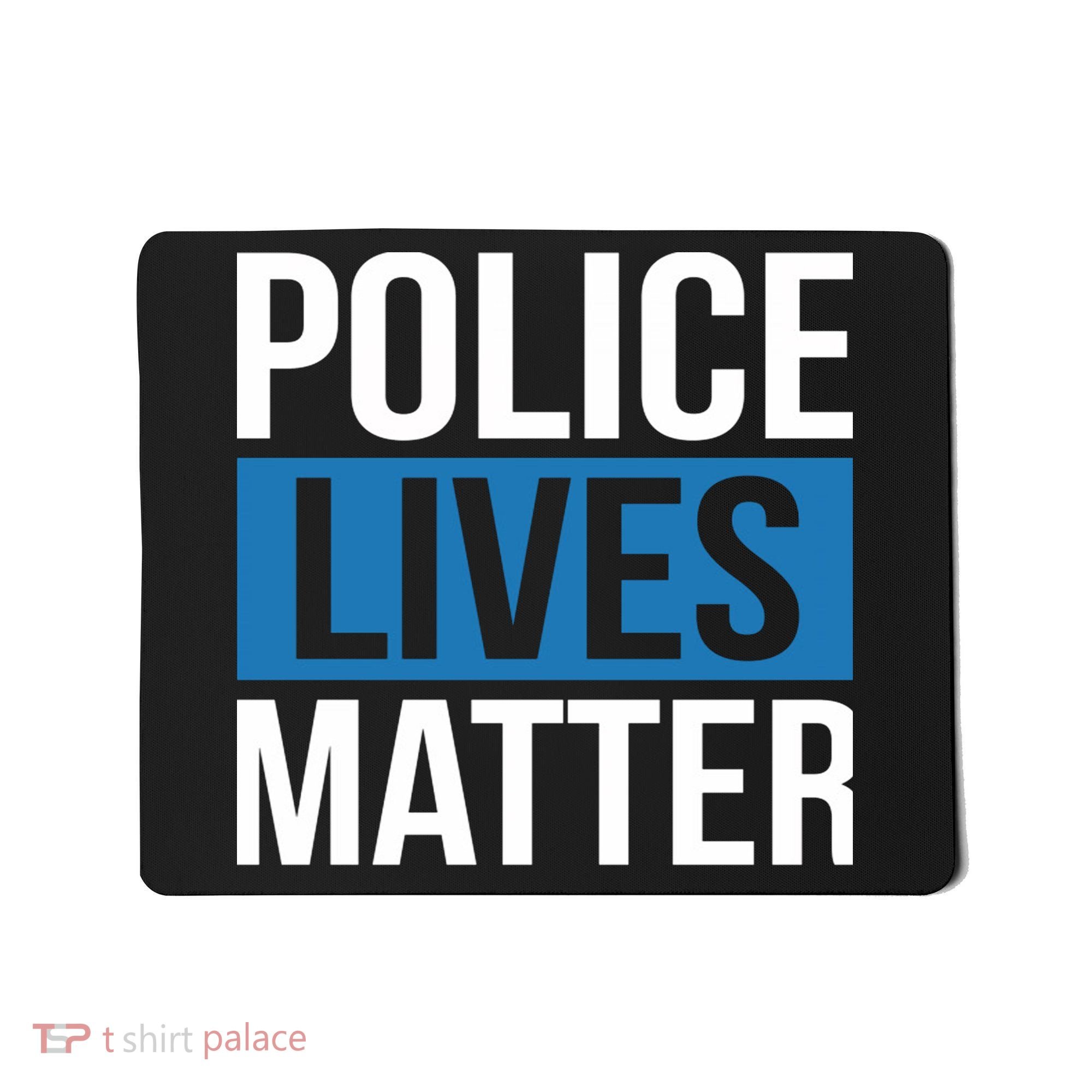 POLICE LIVES MATTER Mousepad