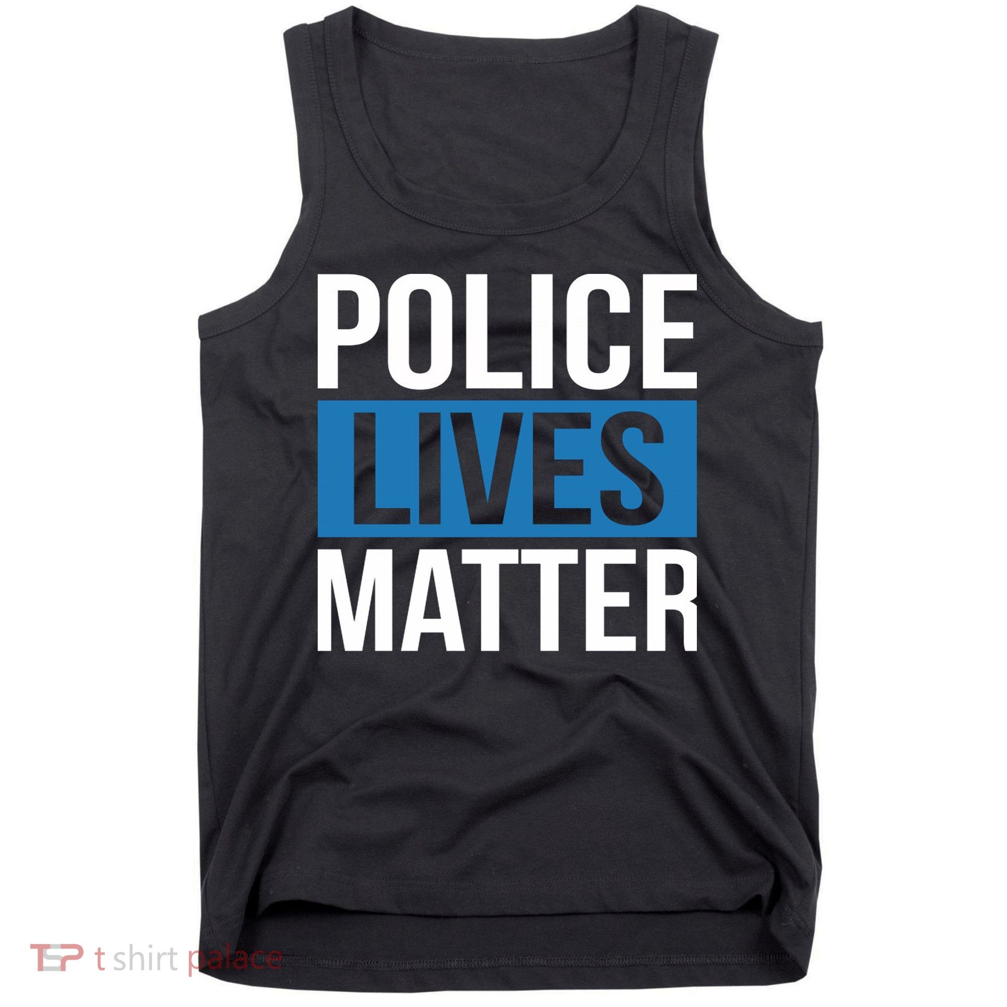 POLICE LIVES MATTER Tank Top