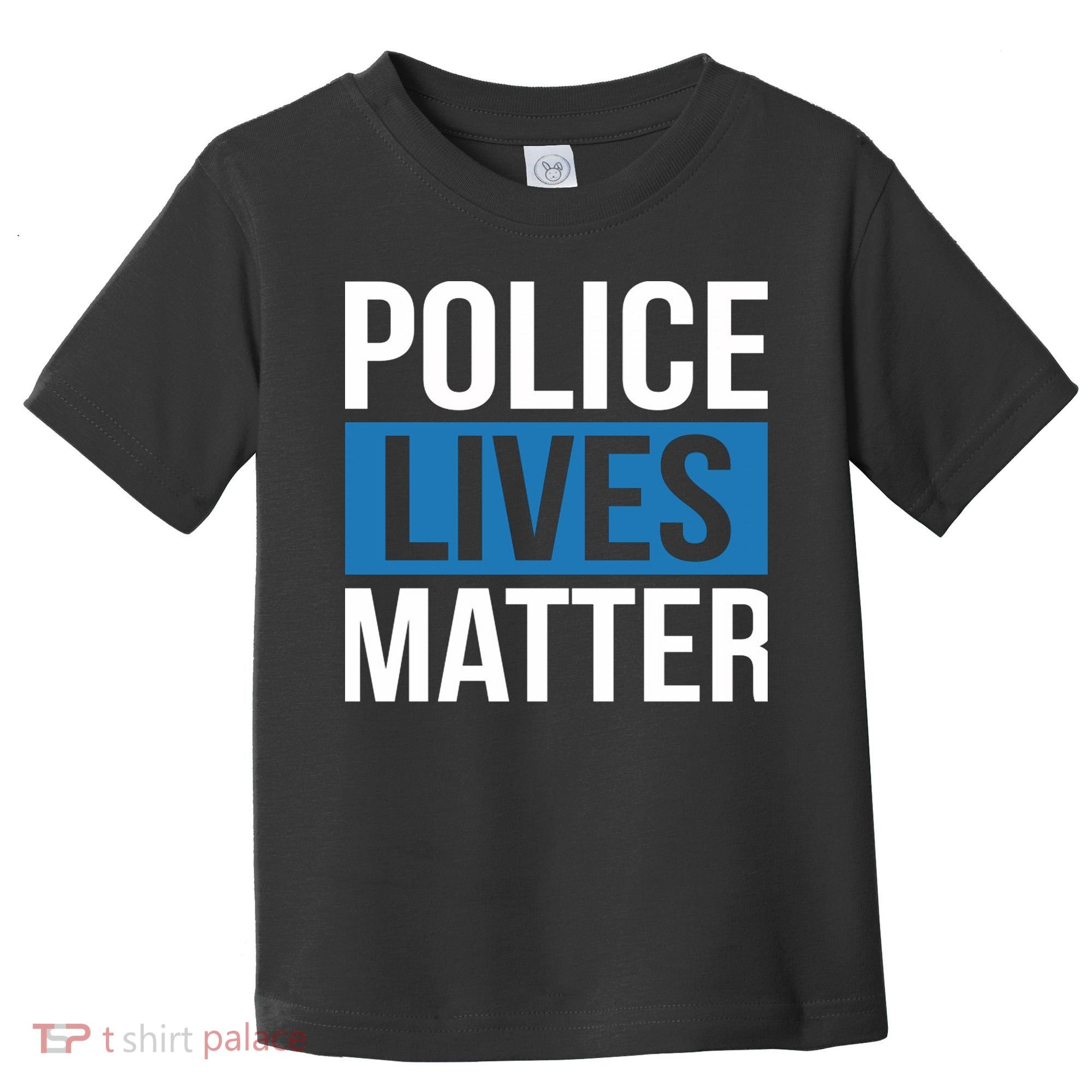 POLICE LIVES MATTER Toddler T-Shirt