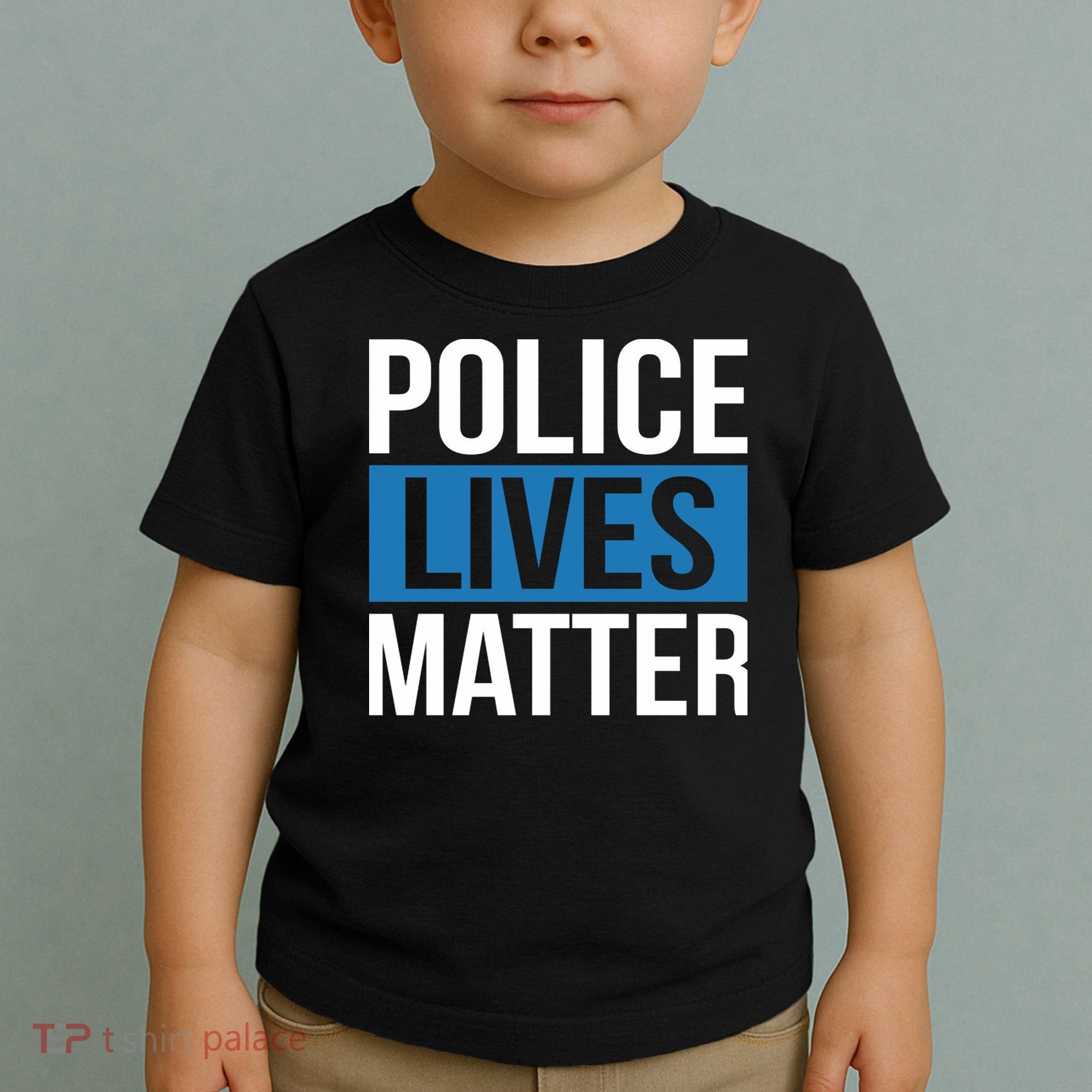 POLICE LIVES MATTER Toddler T-Shirt