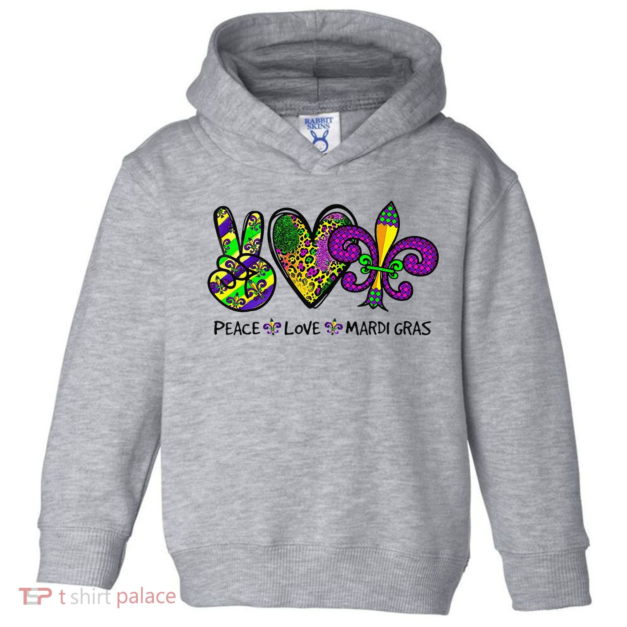 Peace Love Mardi Gras Carnival Funny Holiday Toddler Hoodie