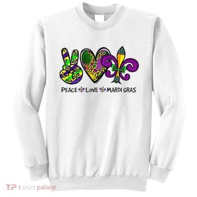 Peace Love Mardi Gras Carnival Funny Holiday Sweatshirt