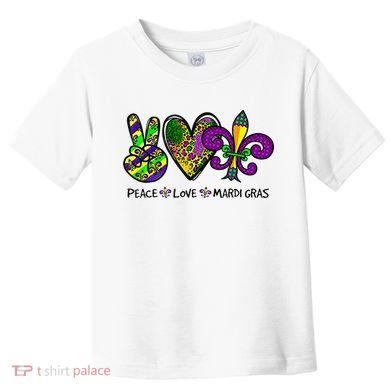 Peace Love Mardi Gras Carnival Funny Holiday Toddler T-Shirt