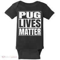 Pug Lives Matter Funny Dog Lover Gift TShirt Baby Bodysuit thumb 0